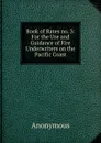 Book of Rates no. 3: For the Use and Guidance of Fire Underwriters on the Pacific Coast - M. l'abbé Trochon