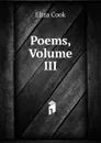 Poems, Volume III - Eliza Cook