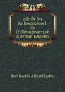 Altvile im Sachsenspiegel: Ein Erklarungsversuch (German Edition) - Karl Gustav Albert Hoefer