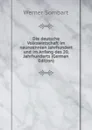 Die deutsche Volkswirtschaft im neunzehnten Jahrhundert und im Anfang des 20. Jahrhunderts (German Edition) - Werner Sombart