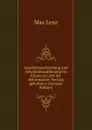 Geschichtsschreibung und Geschichtsauffassung im Elsaas zur Zeit der Reformation: Vortrag gehalten a (German Edition) - Max Lenz