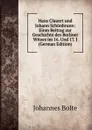 Hans Clauert und Johann Schonbrunn: Einm Beitrag zur Geschichte des Berliner Witzes im 16. Und 17. J (German Edition) - Johannes Bolte