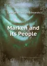 Marken and its People - George Wharton Edwards