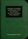 Altruism: Its Nature and Varieties; The Ely Lectures for 1917-18 (Large Print Edition) - George Herbert Palmer