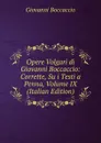 Opere Volgari di Giovanni Boccaccio: Corrette, Su i Testi a Penna, Volume IX (Italian Edition) - Boccaccio Giovanni
