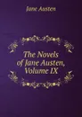The Novels of Jane Austen, Volume IX - Jane Austen