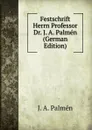 Festschrift Herrn Professor Dr. J. A. Palmen (German Edition) - J. A. Palmén