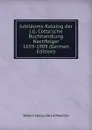 Jubilaums-Katalog der J.G. Cotta.sche Buchhandlung Nachfolger 1659-1909 (German Edition) - M. l'abbé Trochon