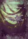 1630-1897: A Brief History of the Ancestors and Descendants of John Roseboom (1739-1805) and of Jes - Joseph H. White