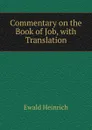 Commentary on the Book of Job, with Translation - Ewald Heinrich