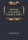 Message of Governor Joseph K Toole - M. l'abbé Trochon