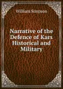 Narrative of the Defence of Kars Historical and Military - William G. Simpson