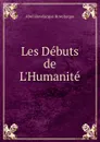 Les Debuts de L.Humanite - Abel Hovelacque Hovelacque