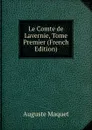 Le Comte de Lavernie, Tome Premier (French Edition) - Auguste Maquet