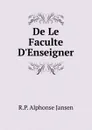 De Le Faculte D.Enseigner - R.P. Alphonse Jansen