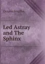 Led Astray and The Sphinx - Feuillet Octave