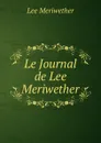 Le Journal de Lee Meriwether - Lee Meriwether