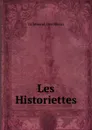 Les Historiettes - Tallemant Des Réaux