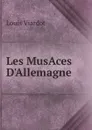 Les MusAces D.Allemagne - Louis Viardot