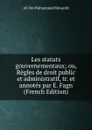 Les statuts gouvernementaux; ou, Regles de droit public et administratif, tr. et annotes par E. Fagn (French Edition) - Ali ibn Muhammad Mawardi