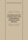 Les Detracteurs de La Race Noire et de La Republique D.Haiti (French Edition) - Clément Denis Arthur Bowler Auguste