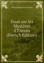 Essai sur les Mysteres d.Eleusis (French Edition) - Serge Semenovich Uvarov