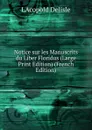 Notice sur les Manuscrits du Liber Floridus (Large Print Edition) (French Edition) - LAcopold Delisle