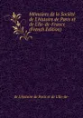 Memoires de la Societe de L.histoire de Paris et de L.lle-de-France (French Edition) - de L'histoire de Paris et de L'lle-de-