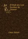 El Ktab des Lois Secretes de l.Amour - Umar Halabi