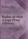 Rights of Man (Large Print Edition) - Thomas Paine