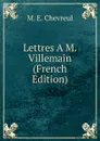 Lettres A M. Villemain (French Edition) - M. E. Chevreul