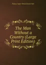 The Man Without a Country (Large Print Edition) - Thomas Tapper Edward Everett Hale