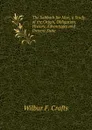 The Sabbath for Man, a Study of the Origin, Obligation, History, Advantages and Present State - Wilbur Fisk Crafts