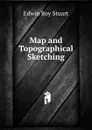 Map and Topographical Sketching - Edwin Roy Stuart