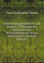 Erforschungsgeschichte und Staaten- Bildungen des Westsudan mit Berucksichtigung seiner historischen (German Edition) - Paul Constantin Meyer