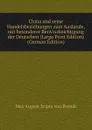 China und seine Handelsbeziehungen zum Auslande, mit besonderer BerA 1/4 cksichtigung der Deutschen (Large Print Edition) (German Edition) - Max August Scipio von Brandt