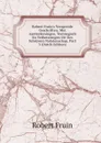 Robert Fruin.s Verspreide Geschriften: Met Aanteekeningen, Toevoegsels En Verbeteringen Uit Des Schrijvers Nalatenschap, Part 3 (Dutch Edition) - Robert Fruin