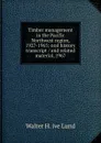 Timber management in the Pacific Northwest region, 1927-1965: oral history transcript / and related material, 1967 - Walter H. ive Lund