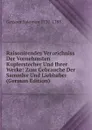 Raisonirendes Verzeichniss Der Vornehmsten Kupferstecher Und Ihrer Werke: Zum Gebrauche Der Sammler Und Liebhaber (German Edition) - Gessner Salomon