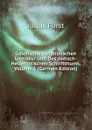 Geschichte Der Biblischen Literatur Und Des Judisch-Hellenistischen Schriftthums, Volume 1 (German Edition) - Julius Fürst