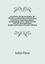 Geschichte Des Karaerthums: Bis 900 Der Gewohnlichen Zeitrechnung. Eine Kurze Darstellung Seiner Entwickelung, Lehre, Und Literatur Mit Den Dazugehorigen Quellennachweisen (German Edition) - Julius Fürst