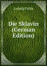 Die Sklavin (German Edition) - Ludwig Fulda