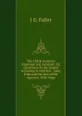 The Childs Scripture Examiner and Assistant; Or, Questions On the Gospel According to Matthew . Luke, John and the Acts of the Apostles: With Maps - J G. Fuller