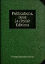 Publications, Issue 24 (Polish Edition) - Oriental Translation Fund
