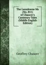 The Lansdowne Ms (No. 851) of Chaucer.s Canterury Tales (Middle English Edition) - Geoffrey Chaucer