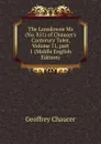The Lansdowne Ms (No. 851) of Chaucer.s Canterury Tales, Volume 11,.part 1 (Middle English Edition) - Geoffrey Chaucer