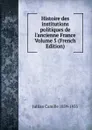 Histoire des institutions politiques de l.ancienne France Volume 5 (French Edition) - Jullian Camille 1859-1933