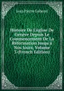 Histoire De L.eglise De Geneve Depuis Le Commencement De La Reformation Jusqu.a Nos Jours, Volume 3 (French Edition) - Jean Pierre Gaberel