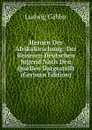 Heroen Der Afrikaforschung: Der Reiseren Deutschen Jugend Nach Den Quellen Dargestellt (German Edition) - Ludwig Gäbler