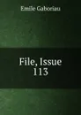 File, Issue 113 - Gaboriau Emile
